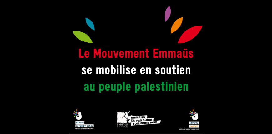 Le Mouvement Emmaüs se mobilise en soutien au peuple palestinien