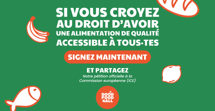 Si vous croyez au droit d'avoir une alimentation accessible à tous, signez notre ICE